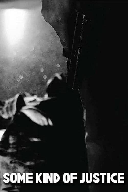 Some Kind of Justice