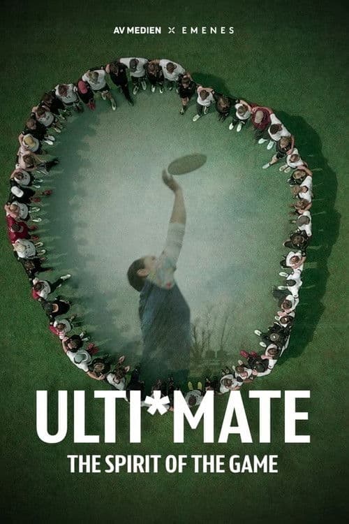 ULTI*MATE - The Spirit of the Game