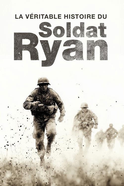 La véritable histoire du soldat Ryan