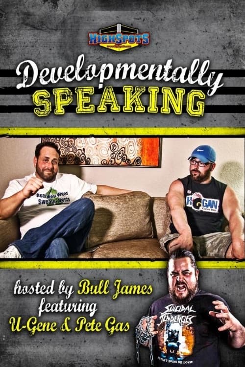 Developmentally Speaking With Pete Gas & Ugene