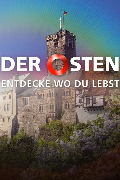 Der Osten - Entdecke wo du lebst