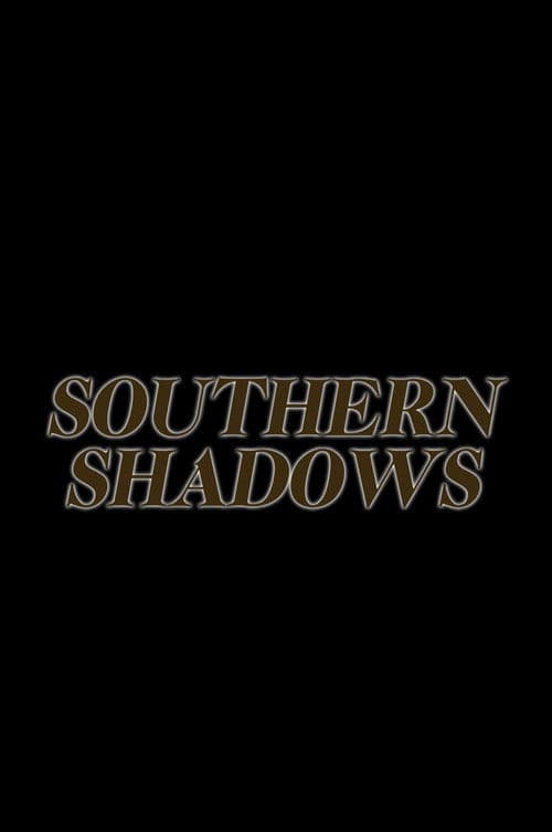 Southern Shadows