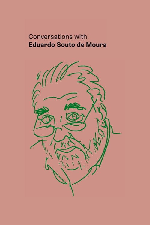 Conversations with Eduardo Souto de Moura