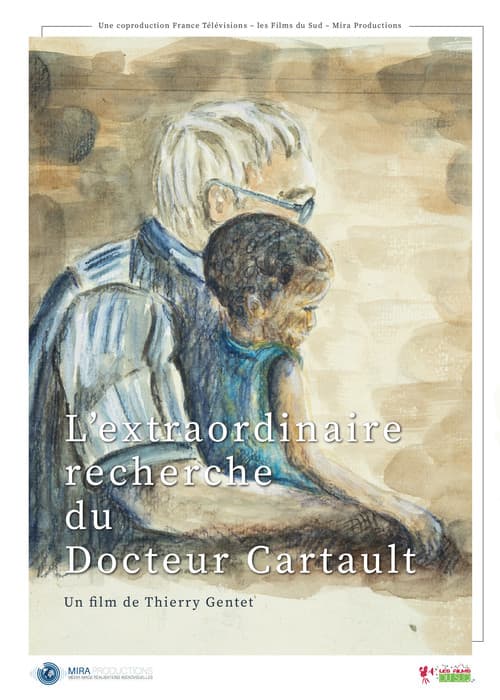 L'extraordinaire recherche du docteur Cartault