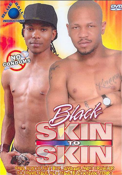 Black Skin to Skin