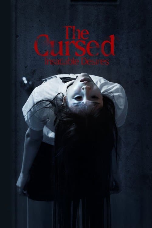 The Cursed: Insatiable Desires