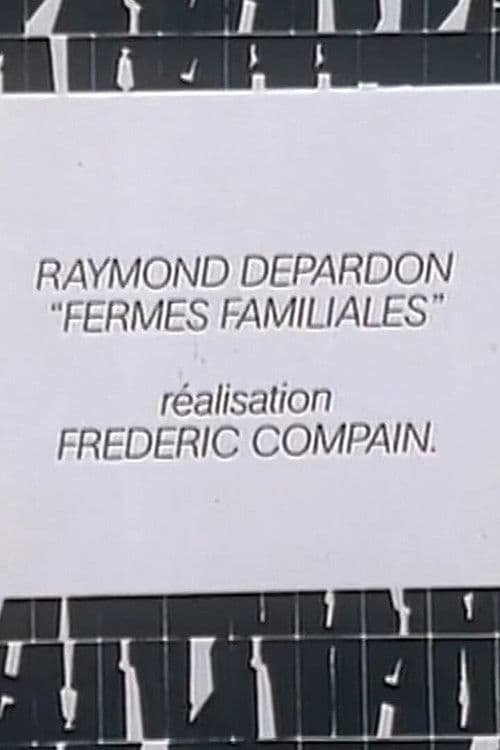 Raymond Depardon: Fermes familiales