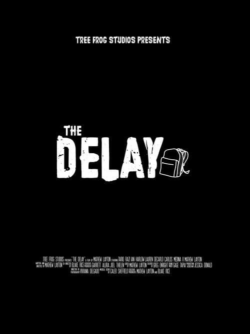 The Delay
