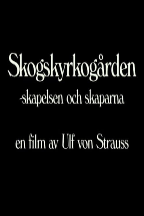 Skogskyrkogården - Skapelsen och skaparna