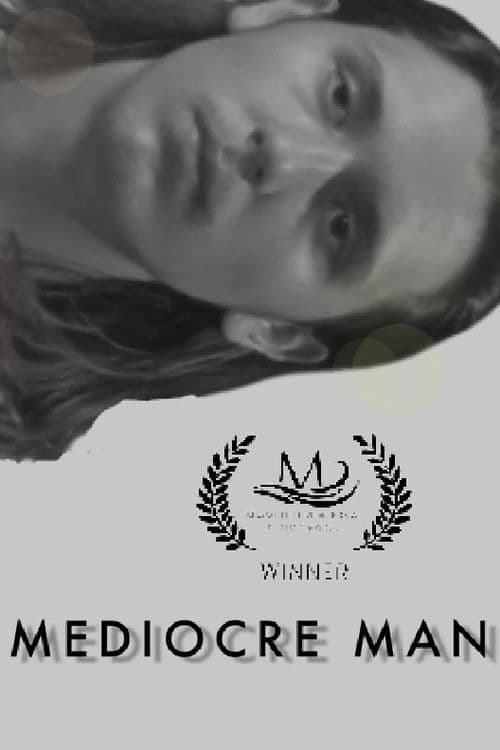 Mediocre Man