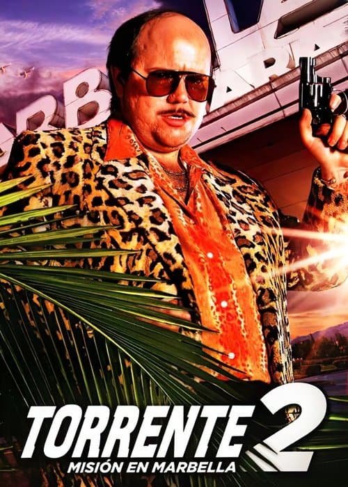 Torrente 2: Mission in Marbella