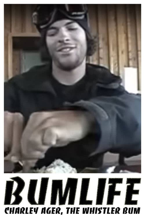 BUMLIFE: Charley Ager, the Whistler bum