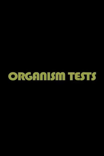Organism Tests