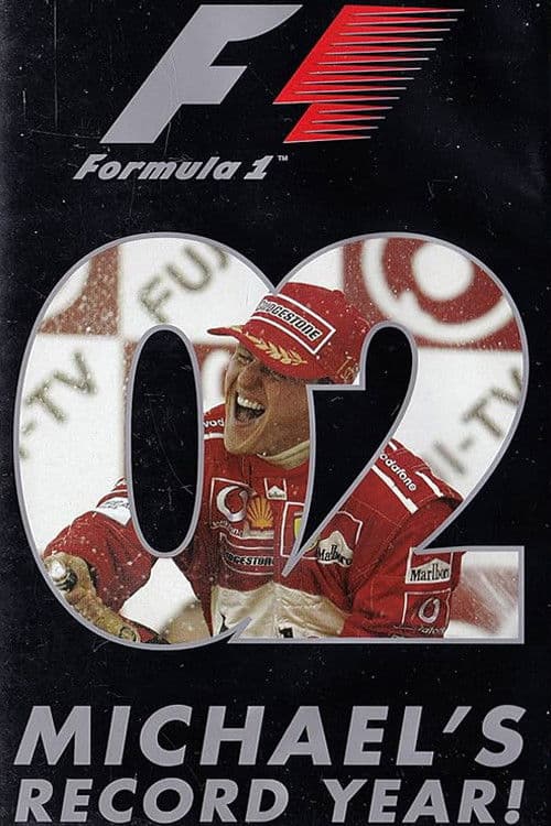 Michael's Record Year: The Official Review Of The 2002 FIA Formula One World Championship