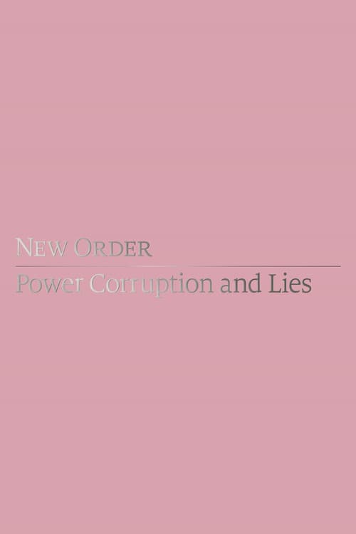 New Order: Power, Corruption & Lies