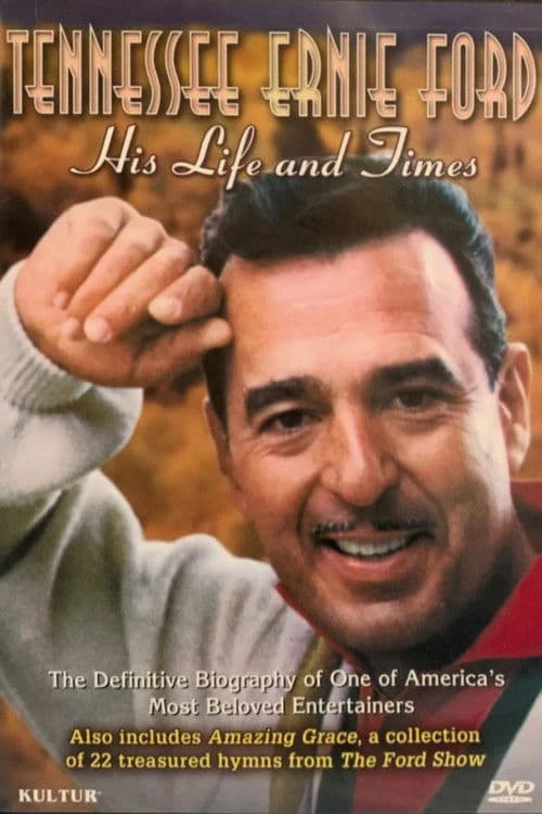 Tennessee Ernie Ford: His Life and Times