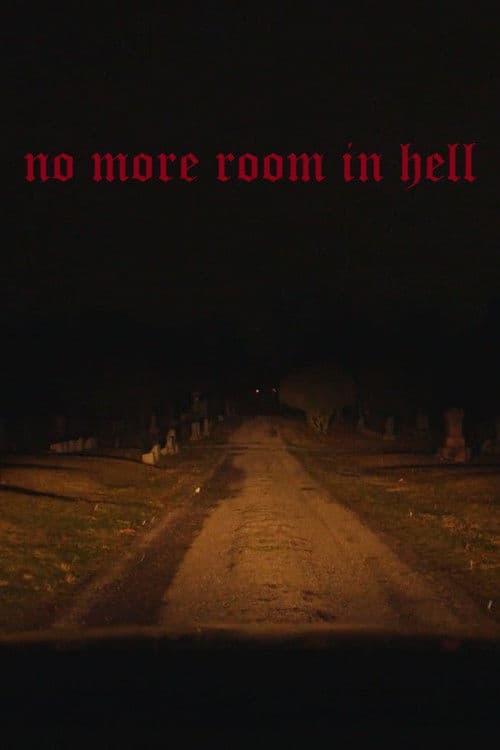 no more room in hell
