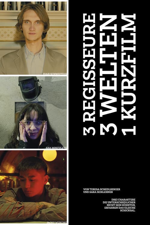 3 Regisseure - 3 Welten - 1 Kurzfilm