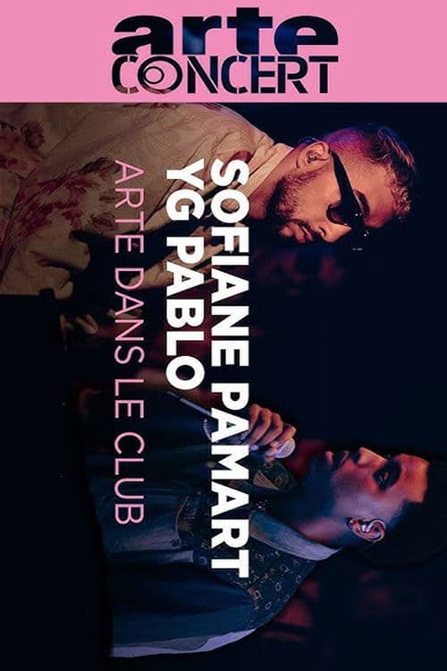 Sofiane Pamart & YG Pablo @ ARTE Dans le Club #33
