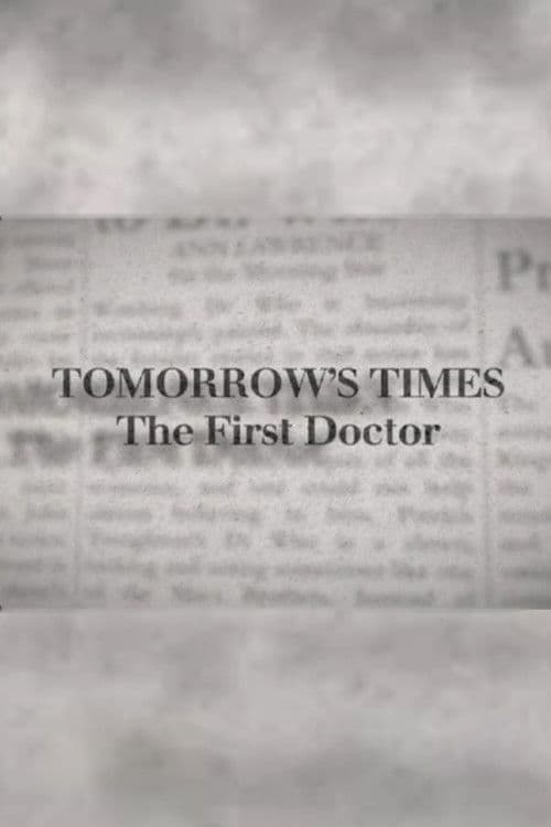 Tomorrow's Times: The First Doctor