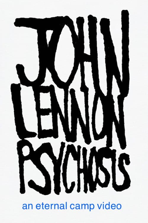 JOHN LENNON PSYCHOSIS