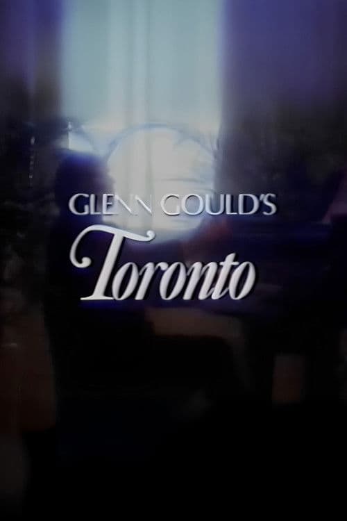 Glenn Gould's Toronto