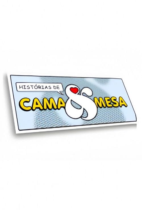 Histórias de Cama & Mesa