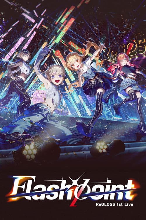 ReGLOSS 1st Live “Flashpoint”