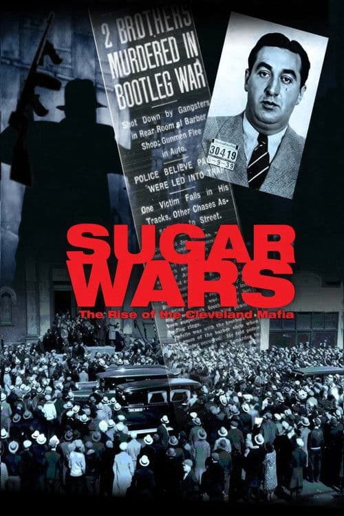 Sugar Wars - The Rise of the Cleveland Mafia