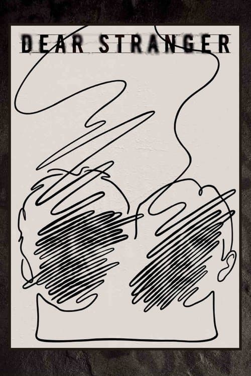 Dear Stranger