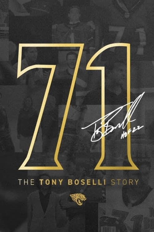 71: The Tony Boselli Story