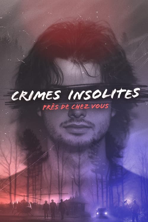 Crimes insolites près de chez vous