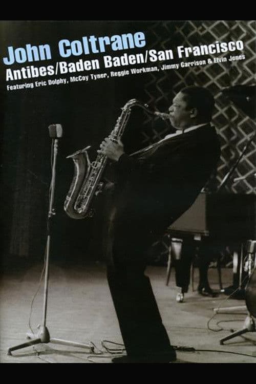 John Coltrane – Antibes/Baden Baden/San Francisco