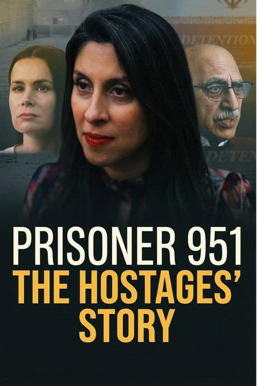 Prisoner 951: The Hostages’ Story