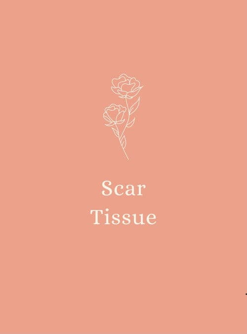 Scar Tissue