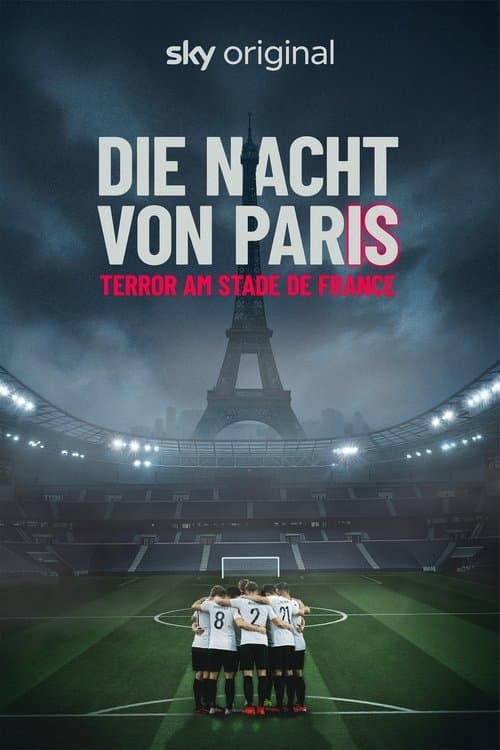 Die Nacht von Paris - Terror am Stade de France