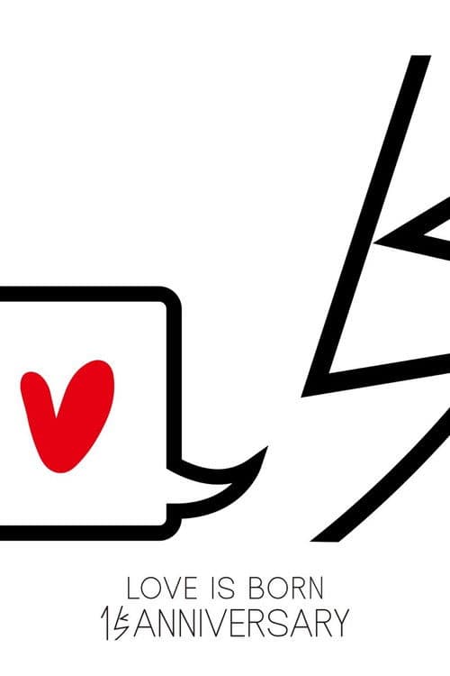 LOVE IS BORN~15th Anniversary 2018~