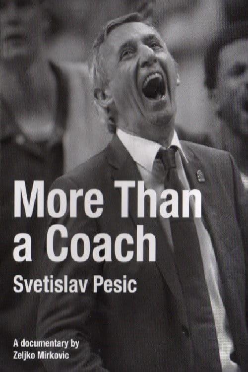 Svetislav Pesic, More Than a Coach