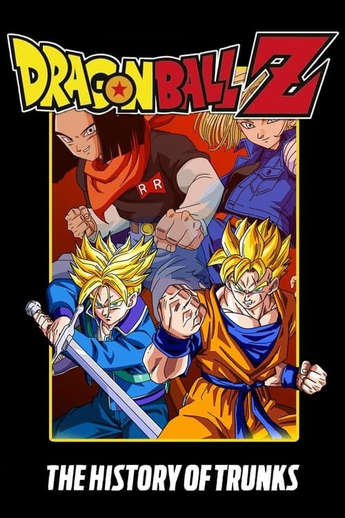 Dragon Ball Z: The History of Trunks